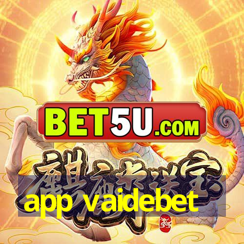 app vaidebet